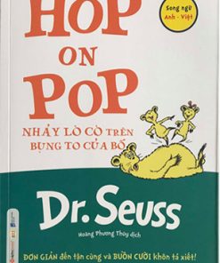 Dr. Seuss - HOP ON POP - Nhảy lò cò trên bụng to của bố