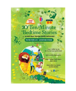 10 Ten-Minute Bedtime Stories - 10 Phút Đọc Truyện Trước Giờ Đi Ngủ - Truyện Phiêu Lưu (Song ngữ Việt-Anh)
