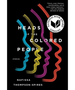 Heads Of The Colored People: Stories