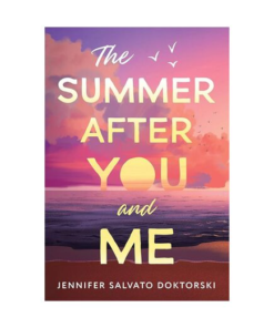 The Summer After You And Me