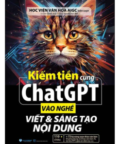 Kiếm Tiền Cùng ChatGPT - Vào Nghề Viết Và Sáng Tạo Nội Dung