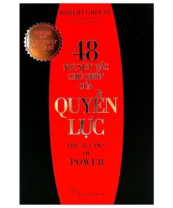 48 Nguyên Tắc Chủ Chốt Của Quyền Lực