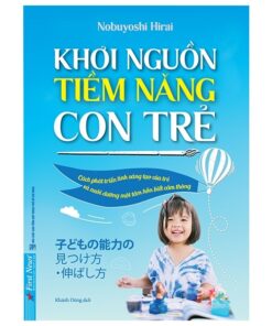 Khơi Nguồn Tiềm Năng Con Trẻ – Giúp Con Tỏa Sáng Theo Cách Riêng Của Mình