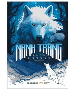 Nanh Trắng – Từ Bóng Tối Của Rừng Sâu Đến Ánh Sáng Của Lòng Tốt