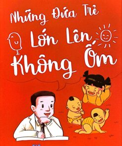 Những Đứa Trẻ Lớn Lên Không Ốm