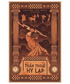 Thần Thoại Hy Lạp – Hé Mở Bí Ẩn Về Các Vị Thần Trên Đỉnh Olympus